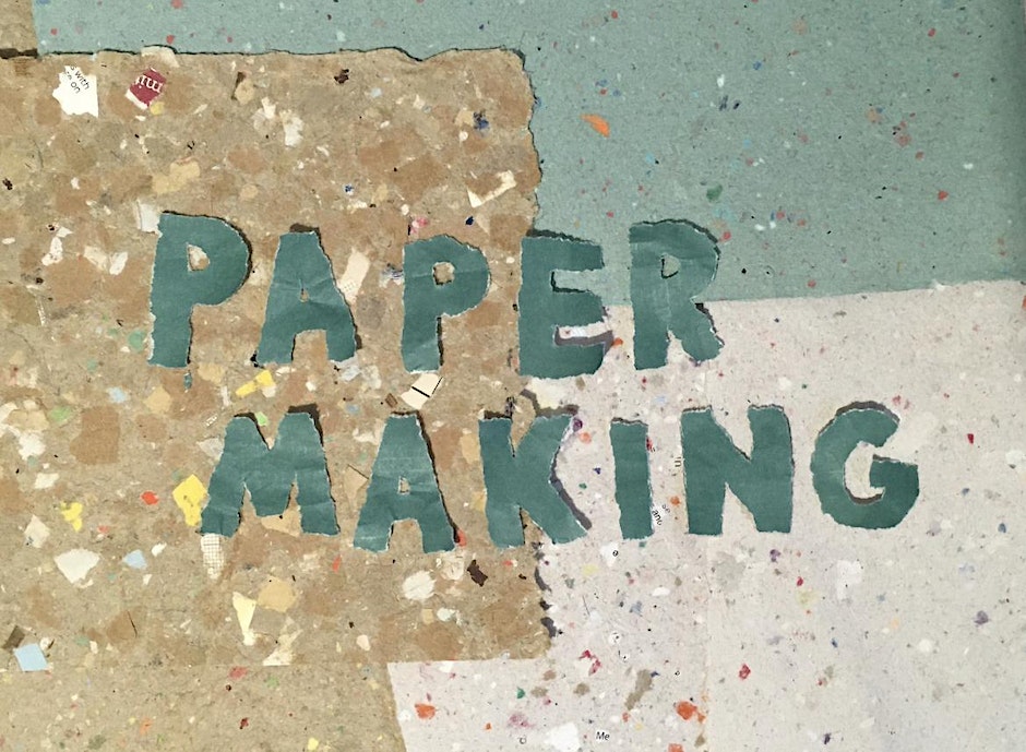 Cut out letters saying 'Paper Making'